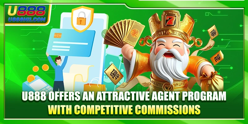 U888 offers an attractive agent program with competitive commissions
