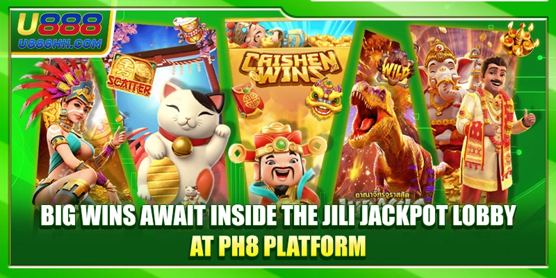 Big wins await inside the Jili Jackpot Lobby at PH8 platform Big wins await inside the Jili Jackpot Lobby at PH8 platform