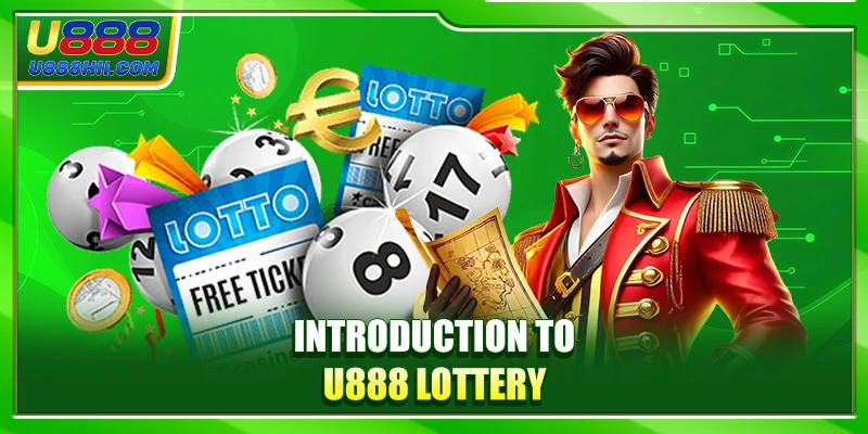 Introduction to U888 Lottery