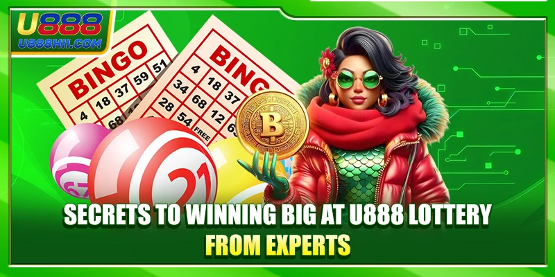 Secrets to winning big at U888 lottery from experts