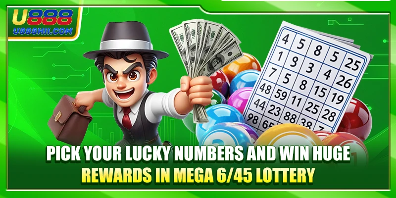 Pick your lucky numbers and win huge rewards in Mega 6/45 Lottery. Pick your lucky numbers and win huge rewards in Mega 6/45 Lottery.