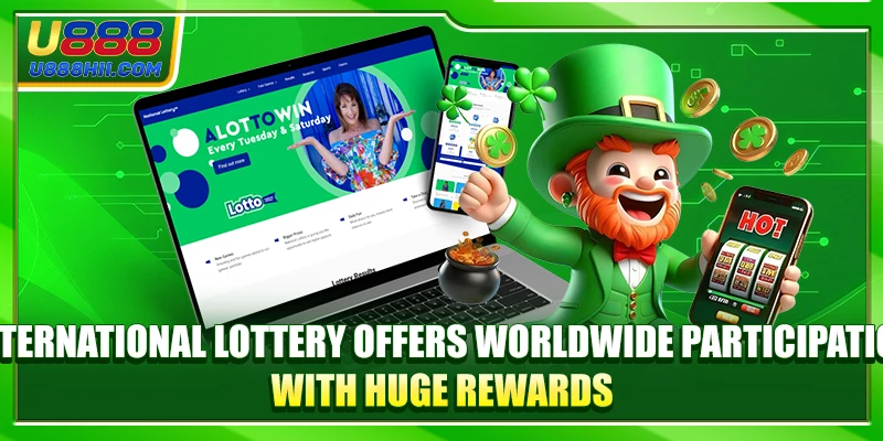 International Lottery offers worldwide participation with huge rewards. International Lottery offers worldwide participation with huge rewards.