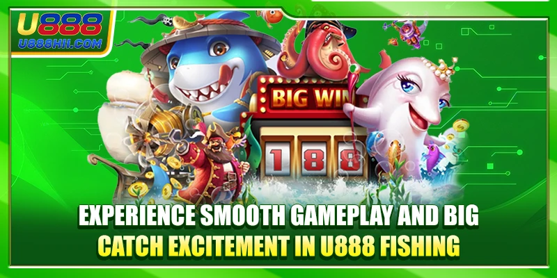 Experience smooth gameplay and big catch excitement in U888 Fishing. Experience smooth gameplay and big catch excitement in U888 Fishing.