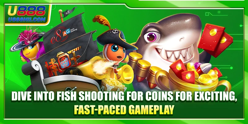 Dive into Fish Shooting for Coins for exciting, fast-paced gameplay Dive into Fish Shooting for Coins for exciting, fast-paced gameplay