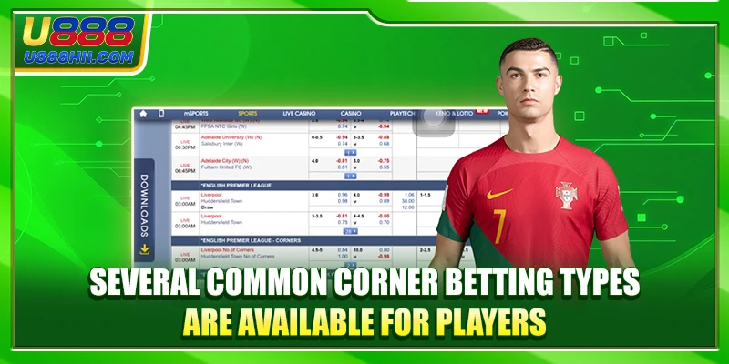 Several common Corner Betting types are available for players