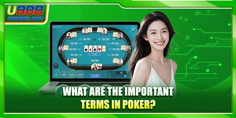 What are the important terms in Poker?